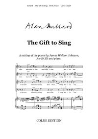 Bullard: The Gift to Sing SATB published by Colne